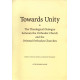 Towards Unity - The theological dialogue between the Orthodox...
