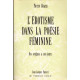 L'érotisme dans la poésie féminine de langue française: Des...