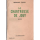 La chartreuse de Jouy (Dédicacé)