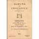 Albums du Crocodile - Geilon premier abbé de Tournus I et II