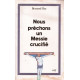 Nous prêchons un Messie crucifié