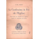 La confession de Foi de l'Eglise Explication du symbole des...