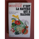 C est la nature qui a raison