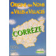 Origine des noms de villes et villages de Correze