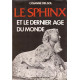 Le Sphinx et le dernier âge du Monde