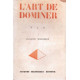 L'art de dominer
