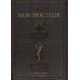 Mon docteur - encyclopédie moderne de médecine et d'hygiène (tomes...