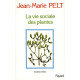 La vie sociale des plantes