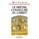 Le prêtre configuré au Christ : Identité et spiritualité du sacerdoce