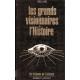 Les grands visionnaires de l'histoire