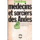 Médecins et sorciers des Andes