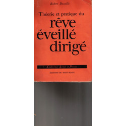 Théorie et pratique du rêve éveillé dirigé