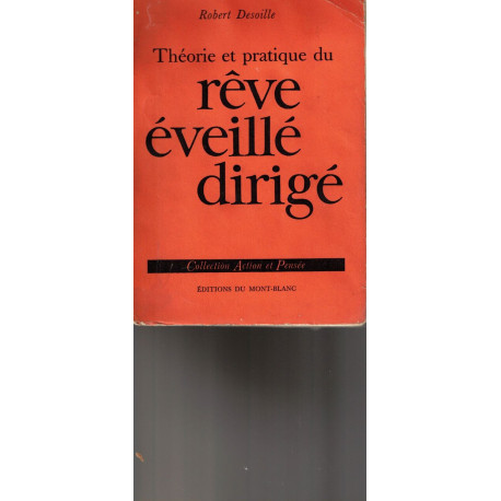 Théorie et pratique du rêve éveillé dirigé