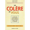 La colere et vous