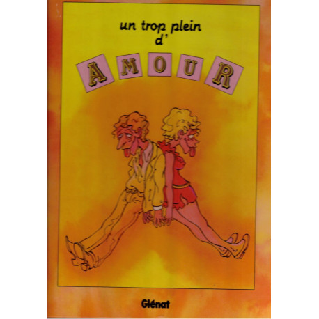 Un trop plein d'amour