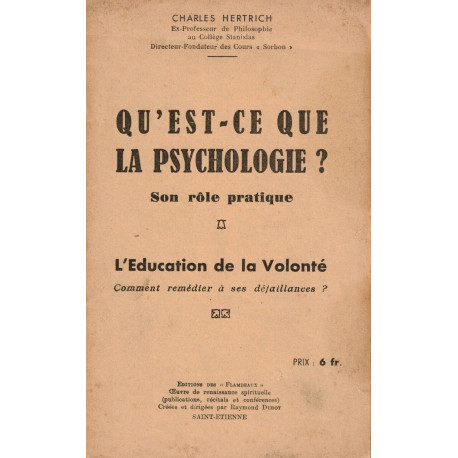Qu'est-ce que la psychologie ? Son rôle pratique. L'éducation de...