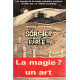 Les secrets de la magie opérative moderne révélés par un...