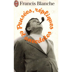 Pensées répliques et anecdotes