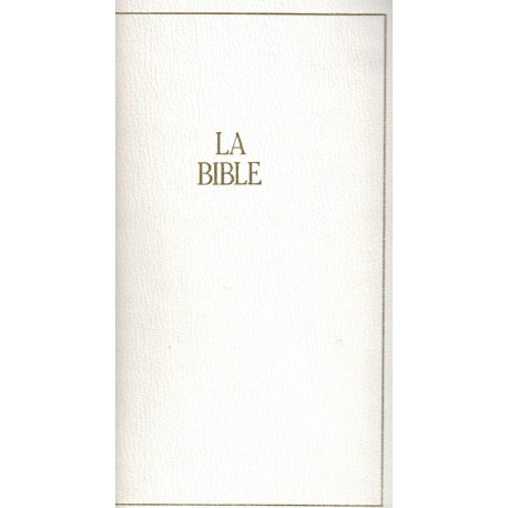 La Sainte Bible. Version établie par les moines de Maredsous