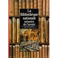 La Bibliothèque nationale mémoire de l'avenir
