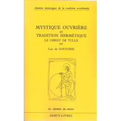 Mystique Ouvrière et Tradition Hermétique le Christ de Tulle