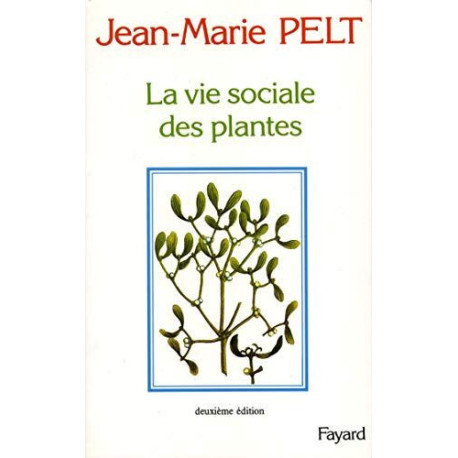La vie sociale des plantes