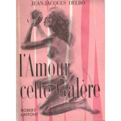 L'Amour cette galère