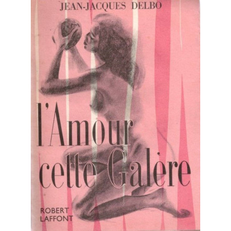L'Amour cette galère