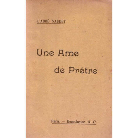 Une ame de prêtre. Histoire intime