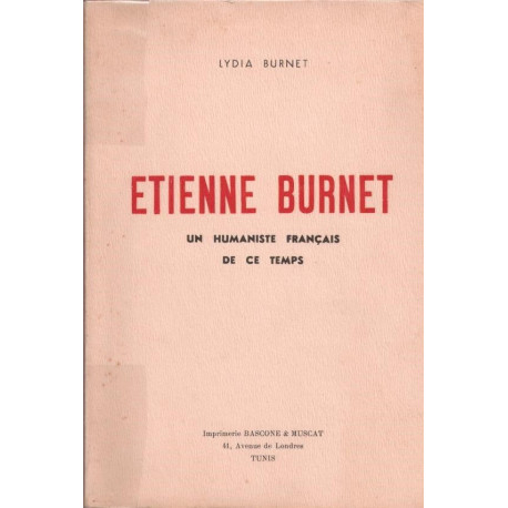 Etienne Burnet. Un humaniste français de ce temps