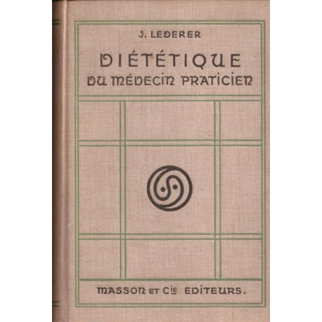 Diététique du médecin praticien