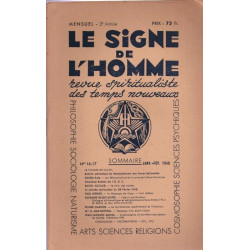 Le Signe de l'Homme. revue spiritualiste des temps nouveaux n° 16/17