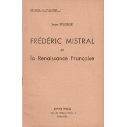 Frédéric Mistral et la Renaissance Française