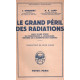 Le grand péril des radiations