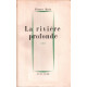 La rivière profonde