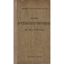 Manuel d'exercices physiques et de jeux scolaires