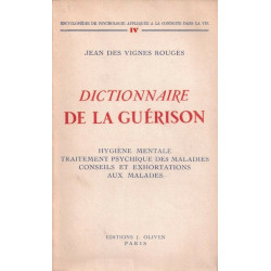 Dictionnaire de la guerison hygiene mentale traitement psychique...