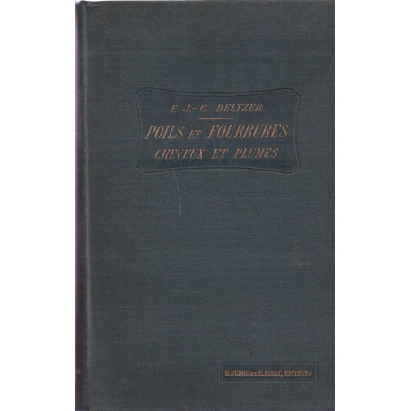 Industries des poils et fourrures cheveux et plumes