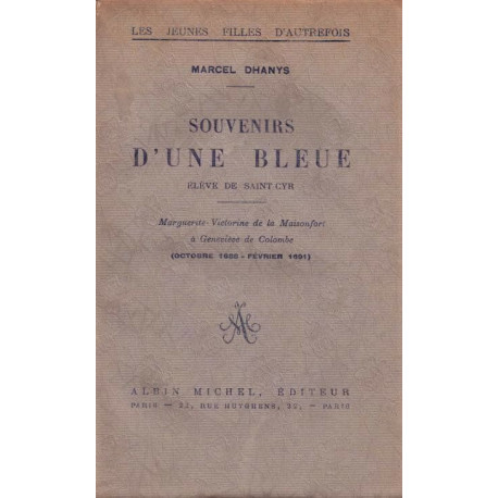 SOUVENIRS D'UNE BLEUE. ELEVE DE SAINT CYR. MARGUERITE VICTORINE DE...