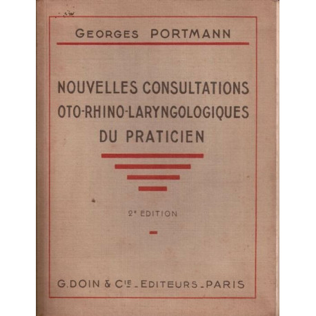 NOUVELLES CONSULTATIONS OTO-LARYNGOLOGIQUES DU PRATICIEN
