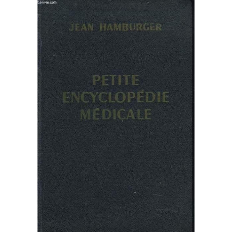 Petite encyclopedie medicale