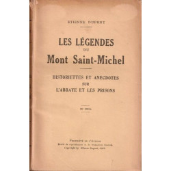 Les legendes du mont saint michel.Historiettes et anecdotes sur...