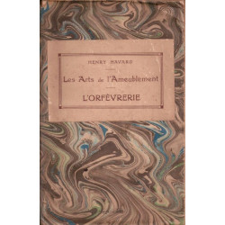 Les arts de l'ameublement - L'orfèvrerie