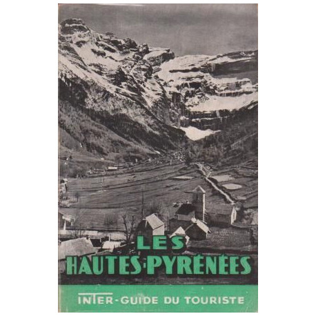 Les Hautes-Pyrénées Inter-guide du touriste