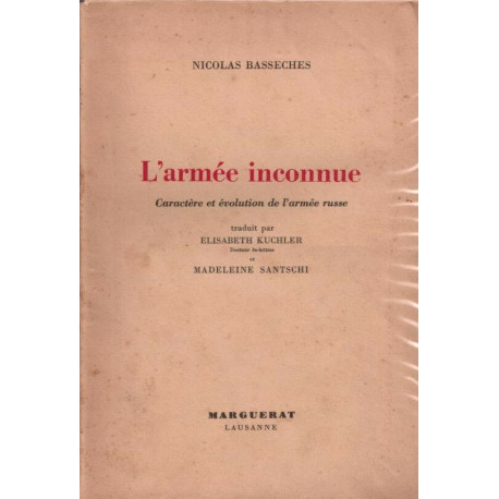 L'armée inconnue. caractère et évolution de l'armée russe
