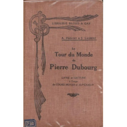 Le tour du monde de Pierre Dubourg. Cours Moyen et Supérieur