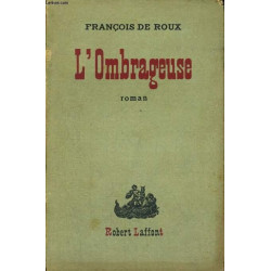 L'Ombrageuse