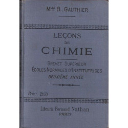 Leçons de Chimie à l'usage des Ecoles Normales d'Institutrices....