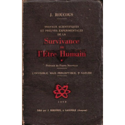 Travaux scientifiques et preuves expérimentales de la survivance...