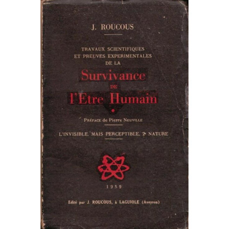 Travaux scientifiques et preuves expérimentales de la survivance...